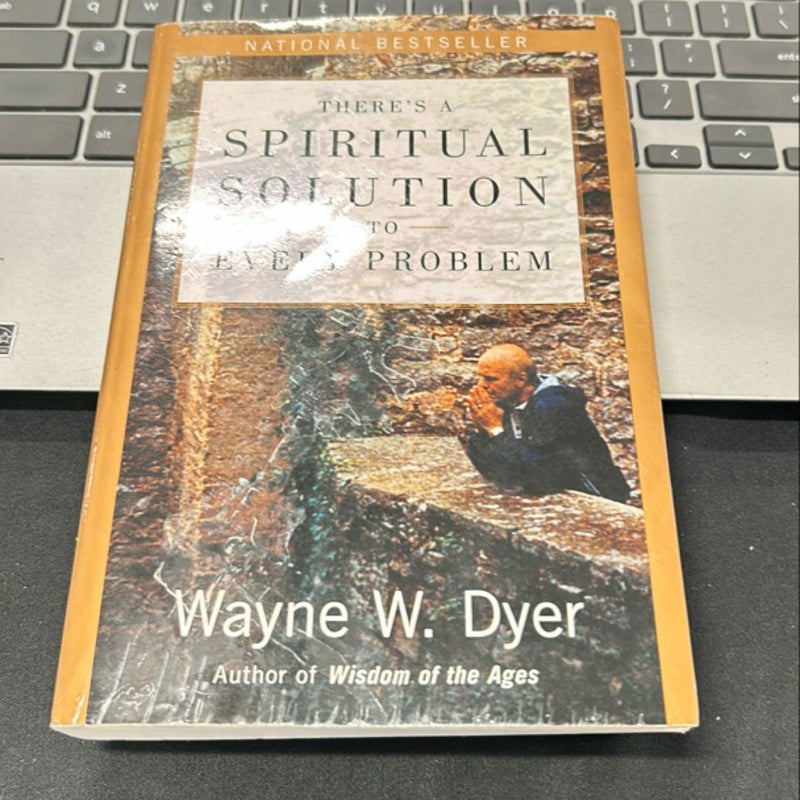 There's a Spiritual Solution to Every Problem