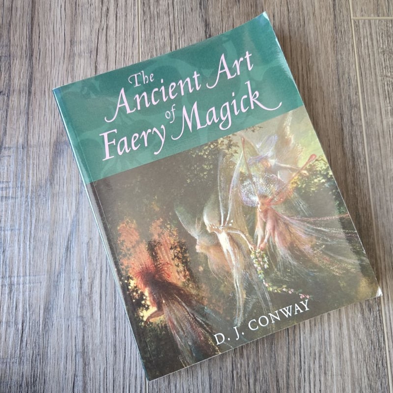 The Ancient Art of Faery Magick