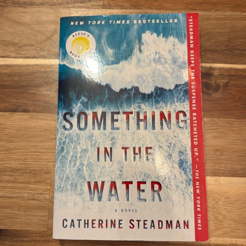 Something in the Water