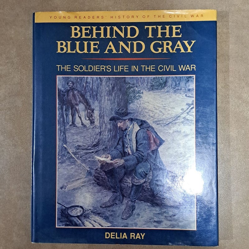 Behind the Blue and Gray