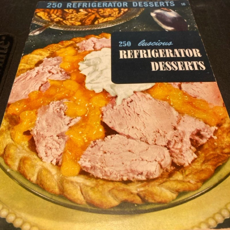 Vintage 1950s, 250 Refrigerator Desserts