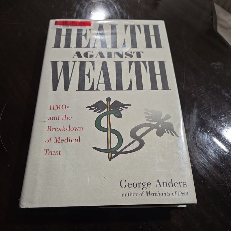 Health Against Wealth