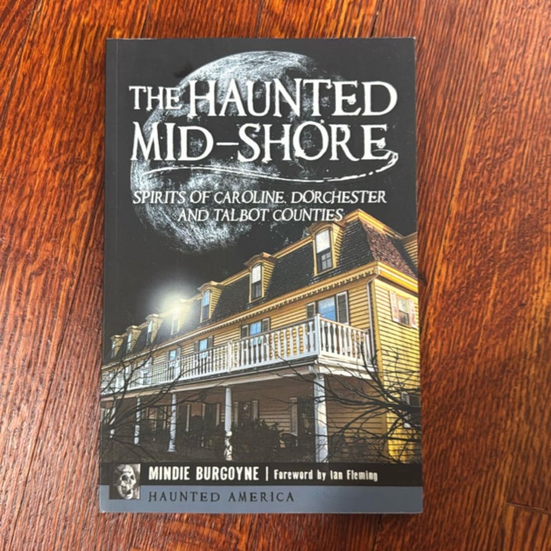 The Haunted Mid-Shore