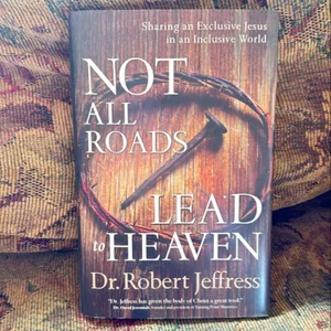 Not All Roads Lead to Heaven