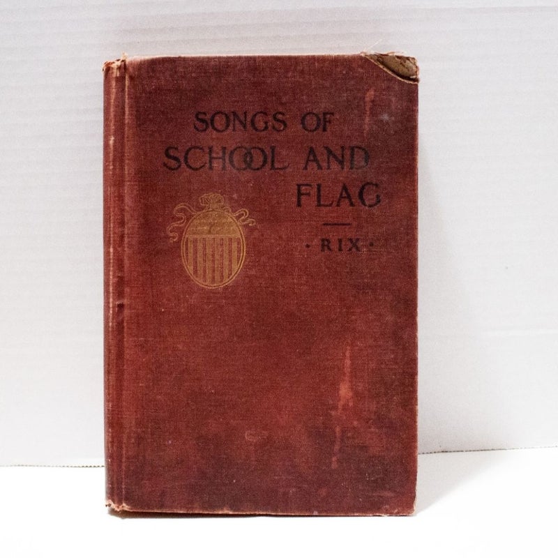 Songs of School & Flag