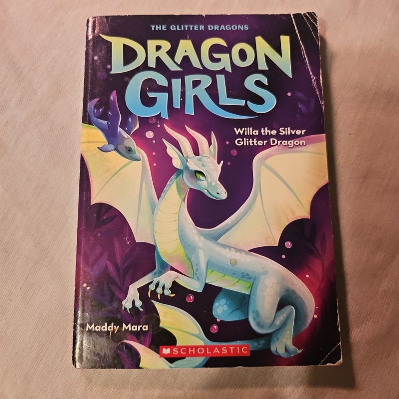 Willa the Silver Glitter Dragon (Dragon Girls #2)