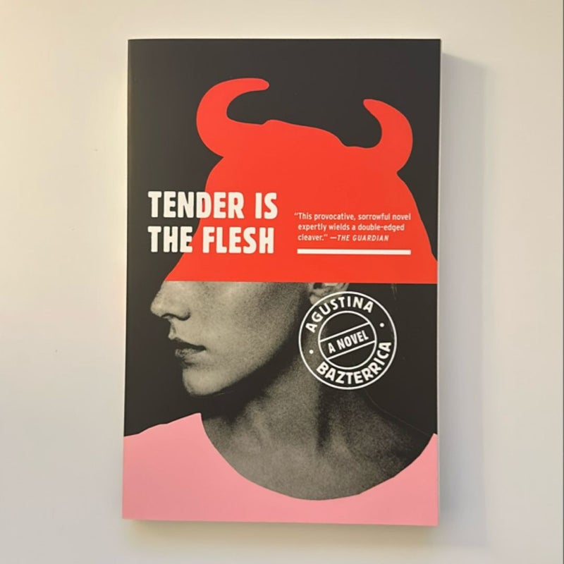 Tender Is the Flesh