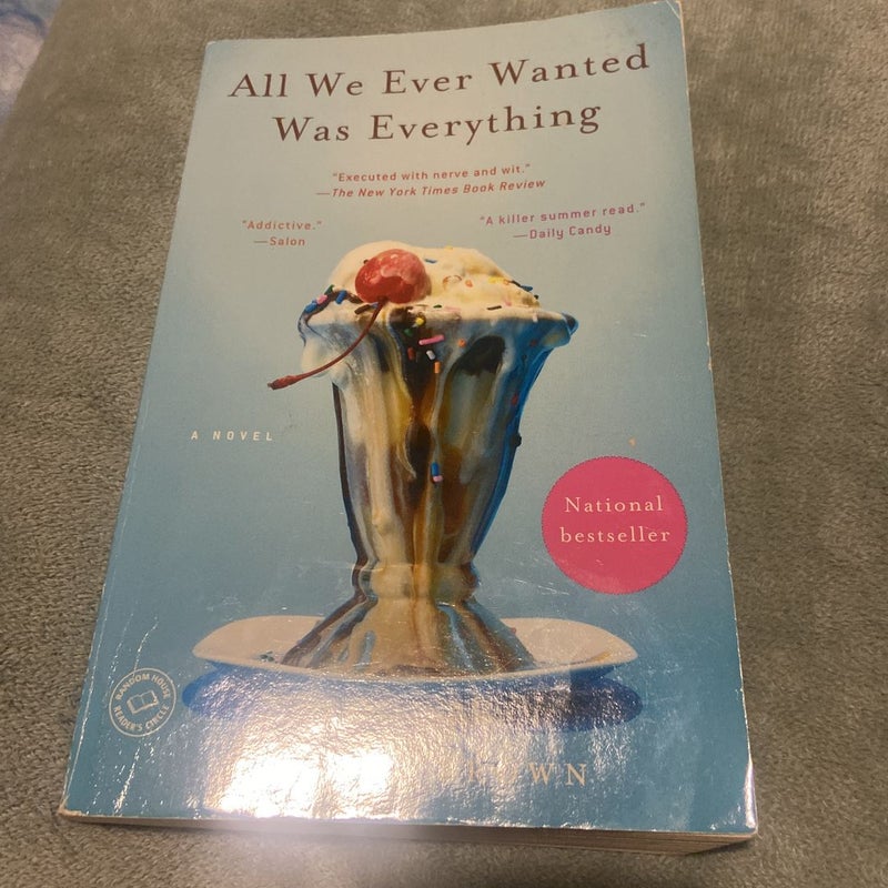 All We Ever Wanted Was Everything