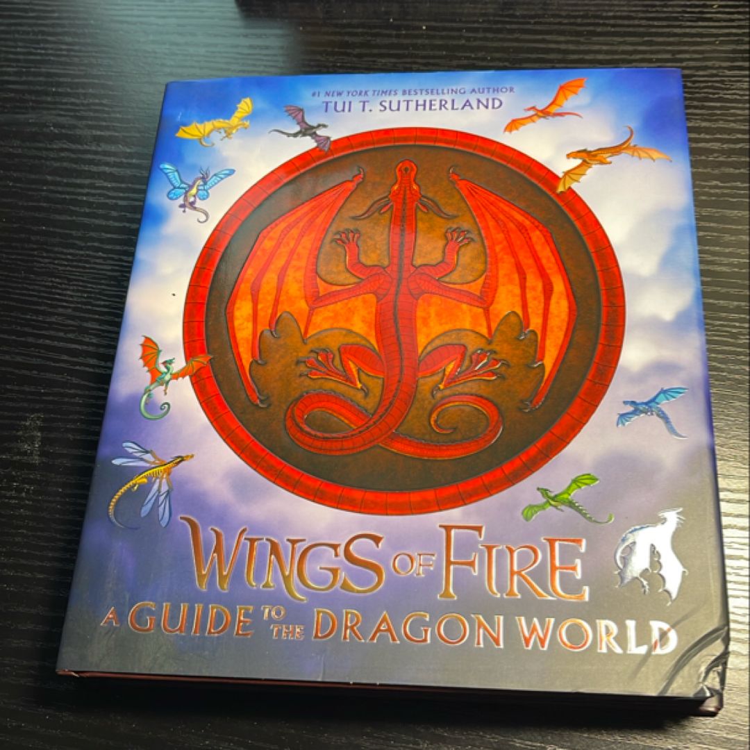 Wings of Fire: a Guide to the Dragon World