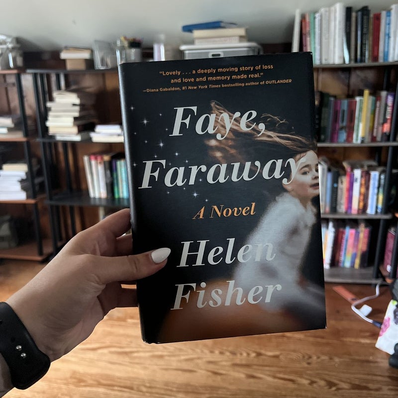 Faye, Faraway