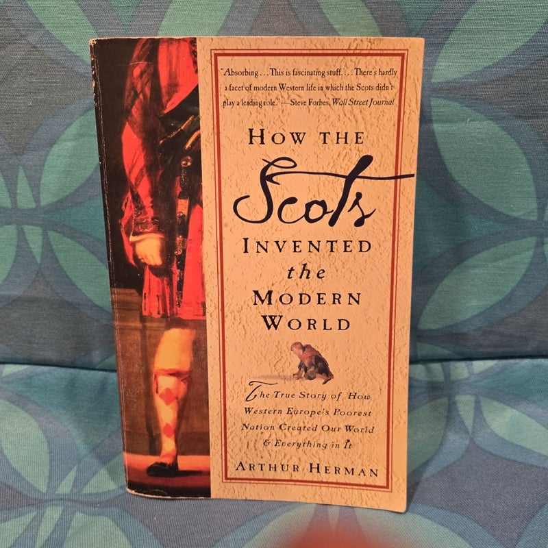 How the Scots Invented the Modern World