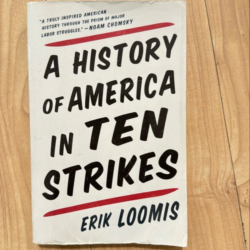 A History of America in Ten Strikes