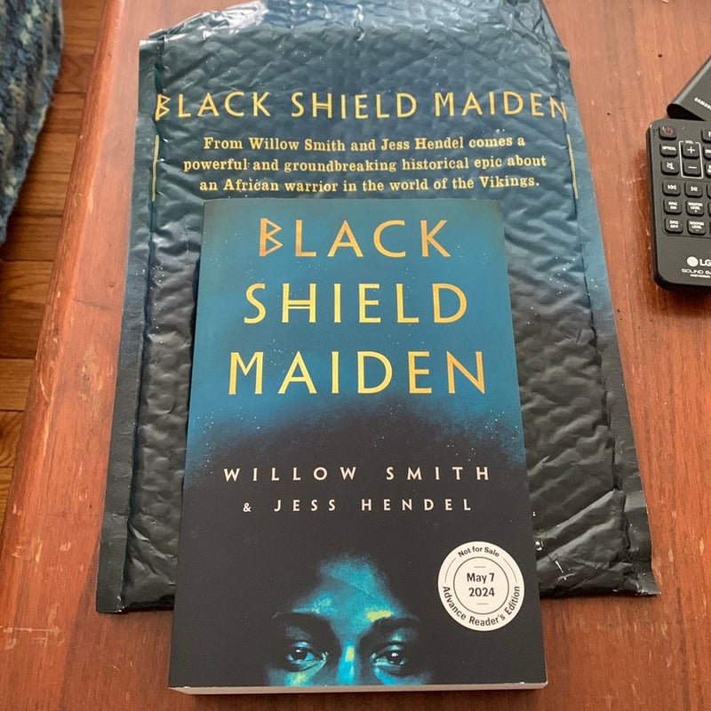 Black sheild maiden (advanced readers copy) 