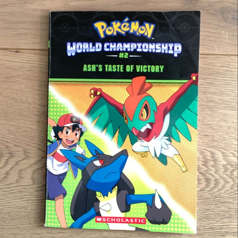 Ash's Taste of Victory (Pokémon: World Championship Trilogy #2)