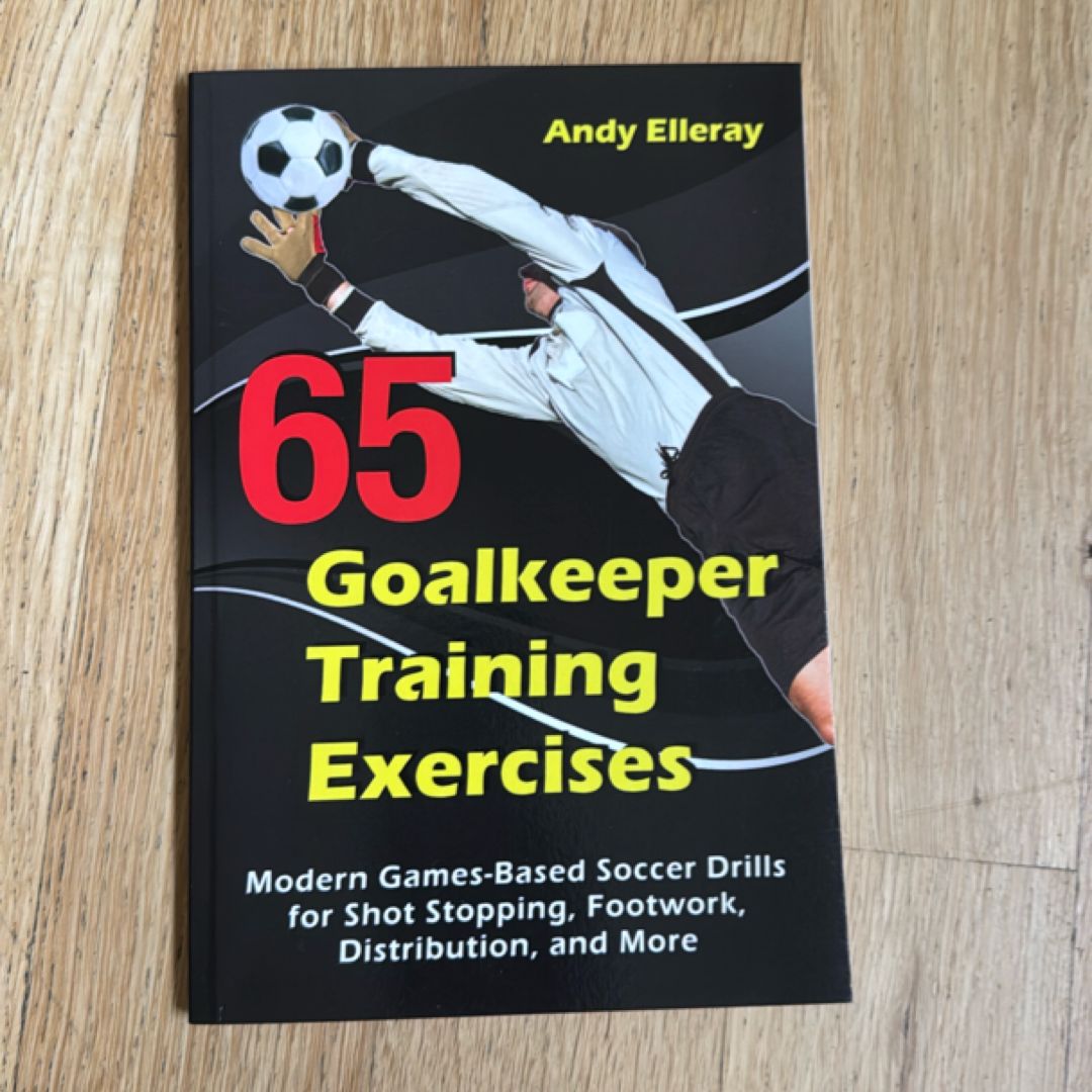 65 Goalkeeper Training Exercises