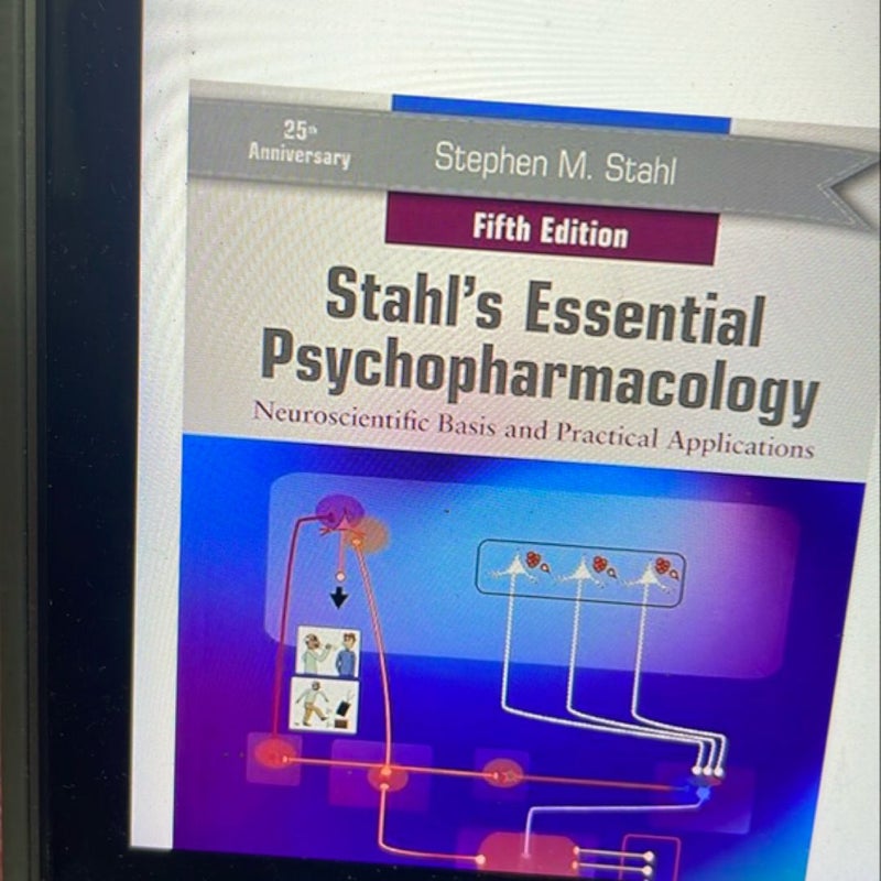 Stahl's Essential Psychopharmacology