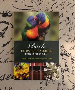 Bach Flower Remedies for Animals