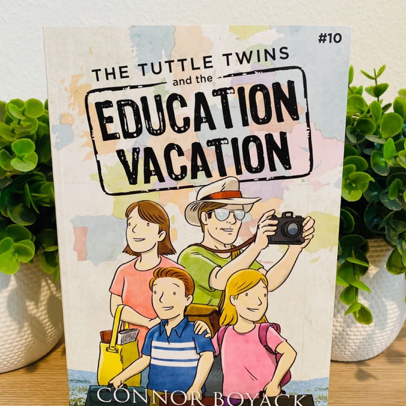 The Tuttle Twins and the Education Vacation