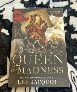 Queen of Madness - Signed