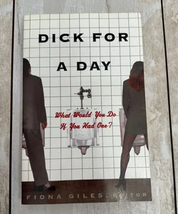 Dick for a Day
