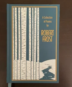 A collection of poems by Robert frost