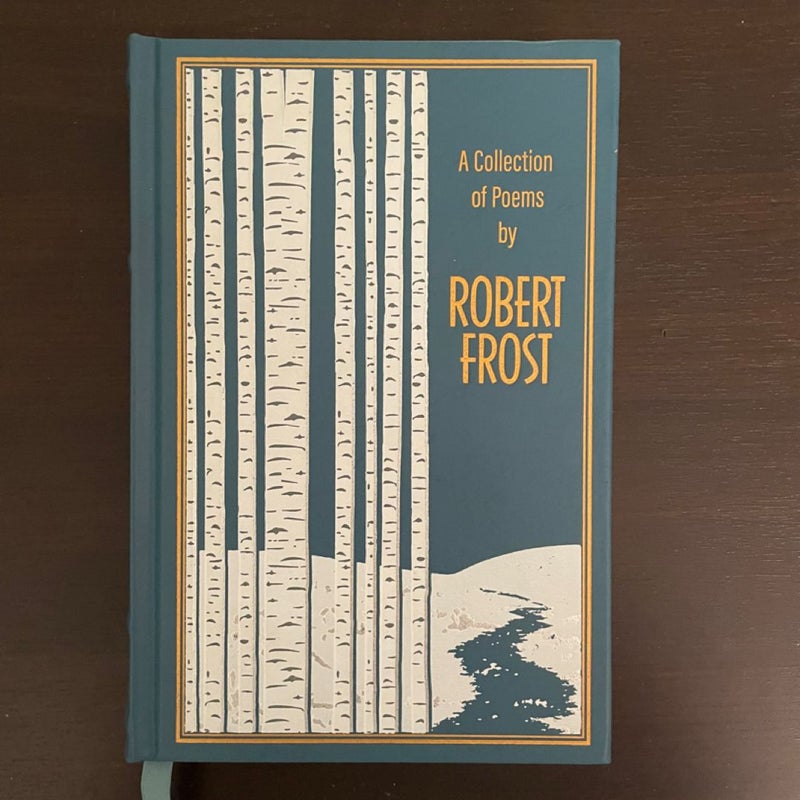 A collection of poems by Robert frost