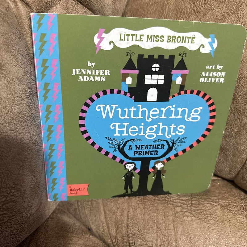 Wuthering Heights. A BabyLit Board Book