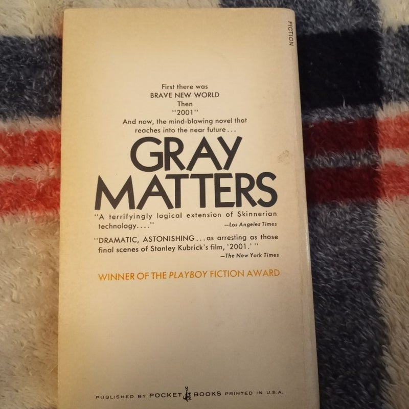 Gray Matters