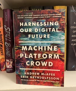 Machine, Platform, Crowd