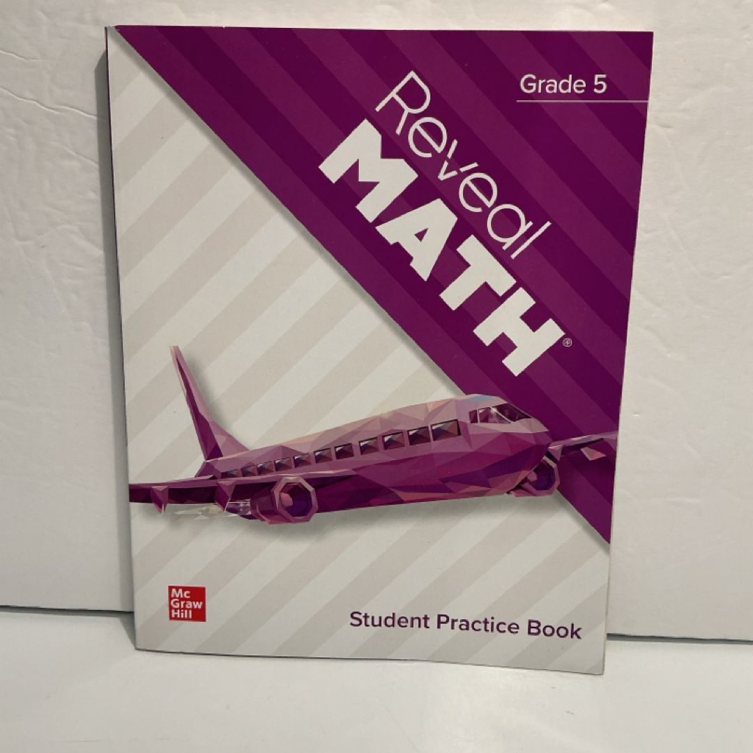 Reveal Math, Grade 5, Student Practice Book