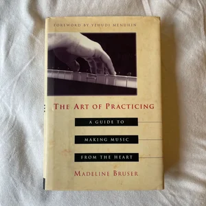 The Art of Practicing