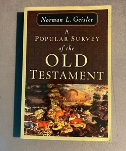 A Popular Survey of the Old Testament