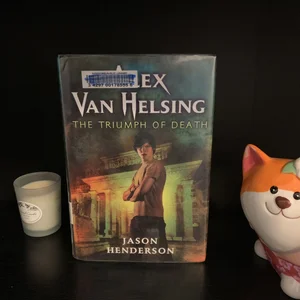 Alex Van Helsing: the Triumph of Death