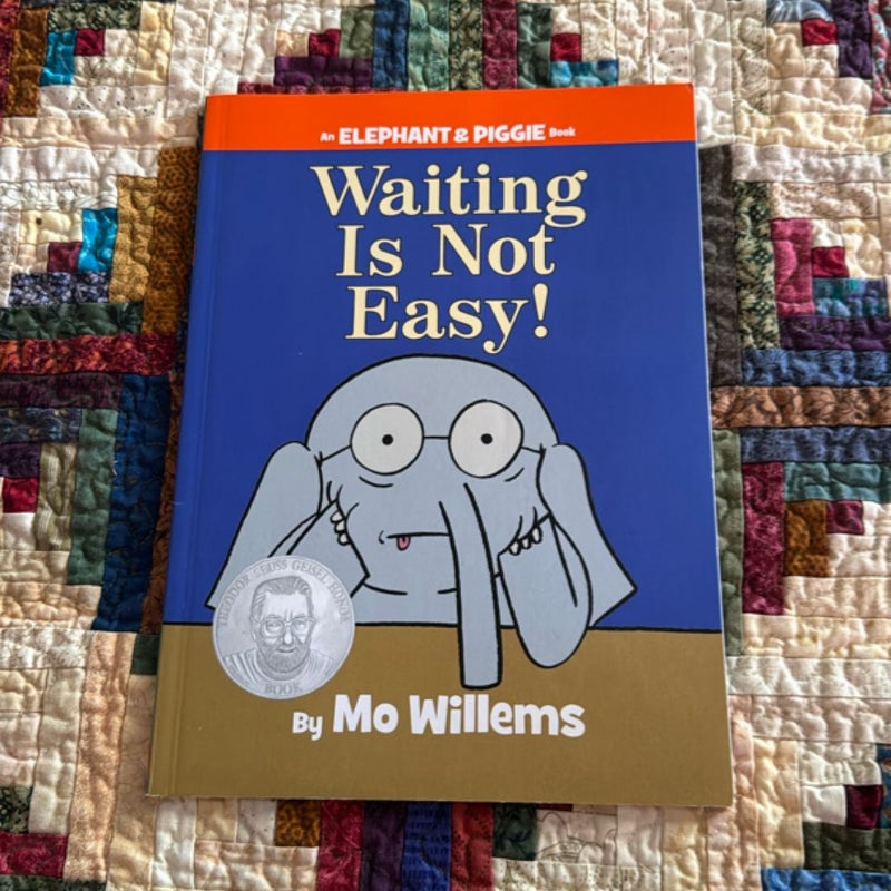 Waiting Is Not Easy