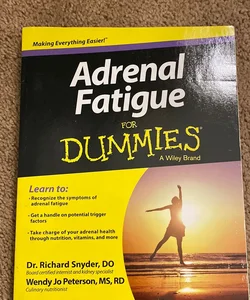 Adrenal Fatigue for Dummies
