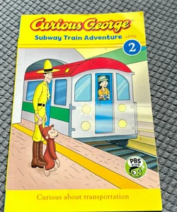 Curious George Subway Train Adventure (CGTV Reader)