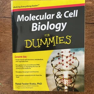 Molecular and Cell Biology for Dummies