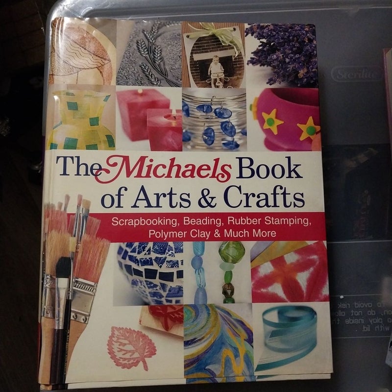 The Michaels Book of Arts & Crafts