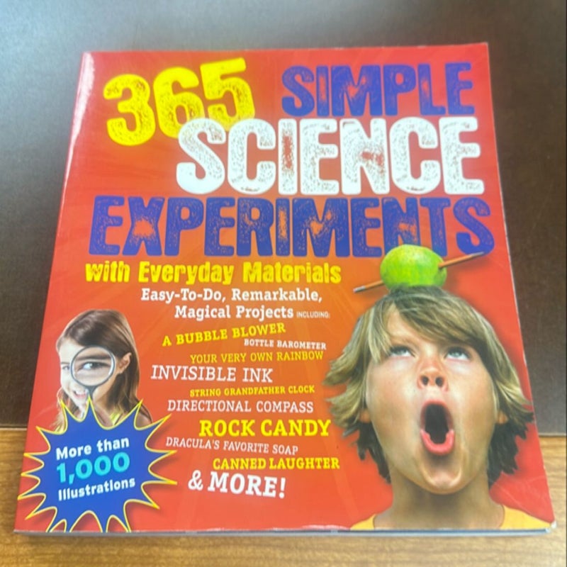 365 Simple Science Experiments with Everyday Materials