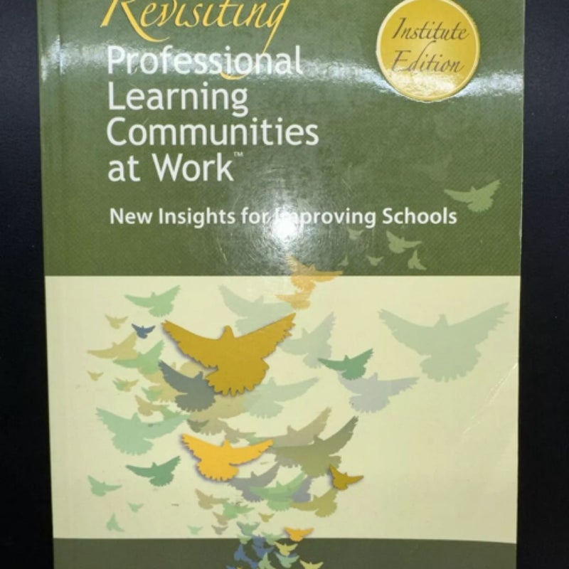 Revisiting Professional Learning Communities at Work™