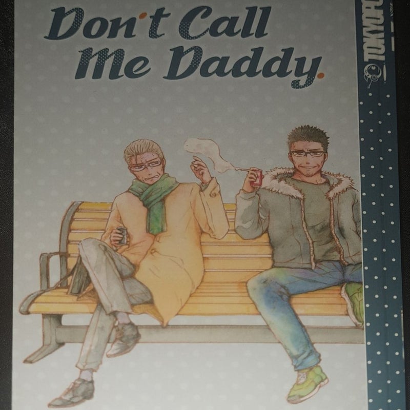 Don't Call Me Daddy
