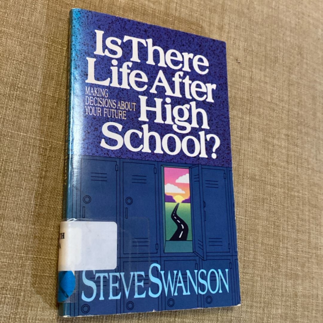 Is There Life After High School?