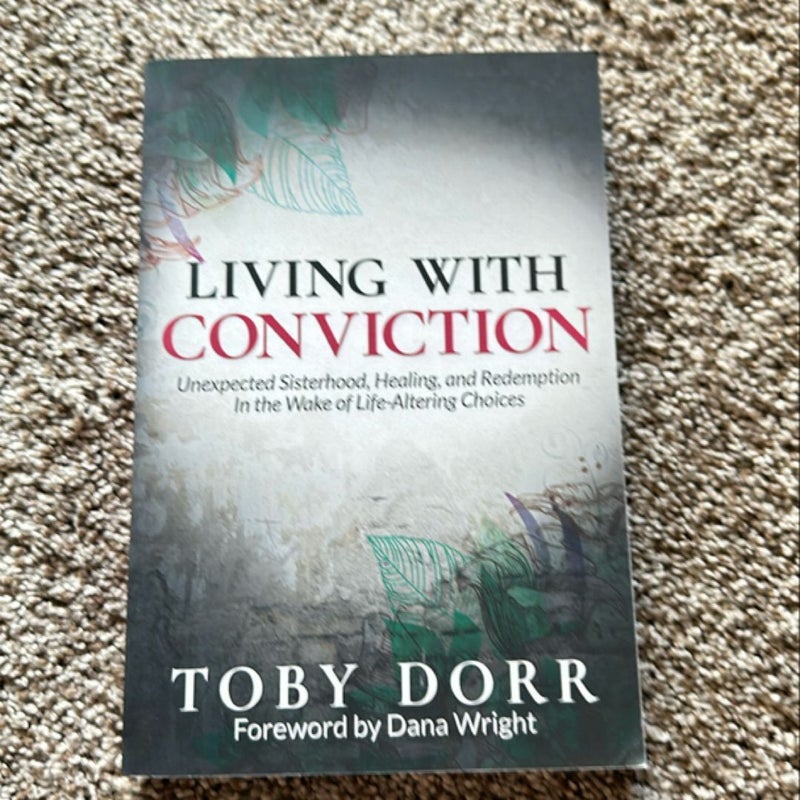 Living with Conviction