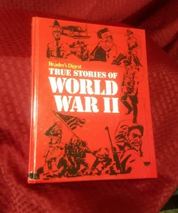 True Stories of World War II