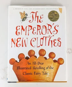 The Emperor's New Clothes: An All Star Retelling of the Classic Fairy Tale 