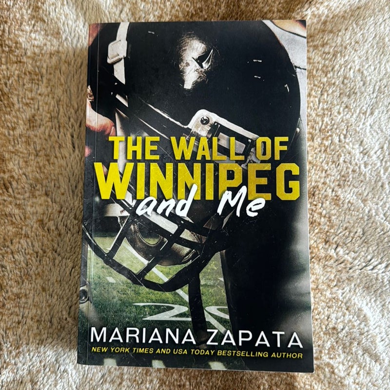 The Wall of Winnipeg and Me *Out Of Print*