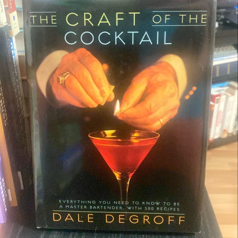 The Craft of the Cocktail