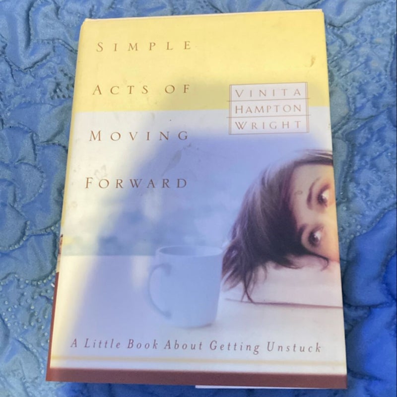 Simple Acts of Moving Forward