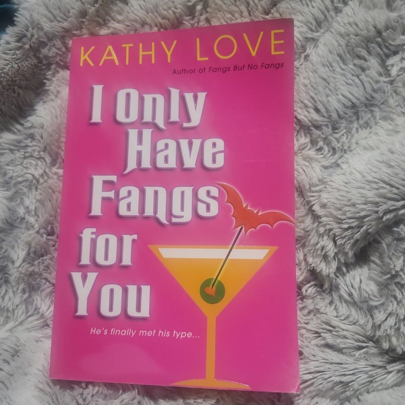 I Only Have Fangs for You
