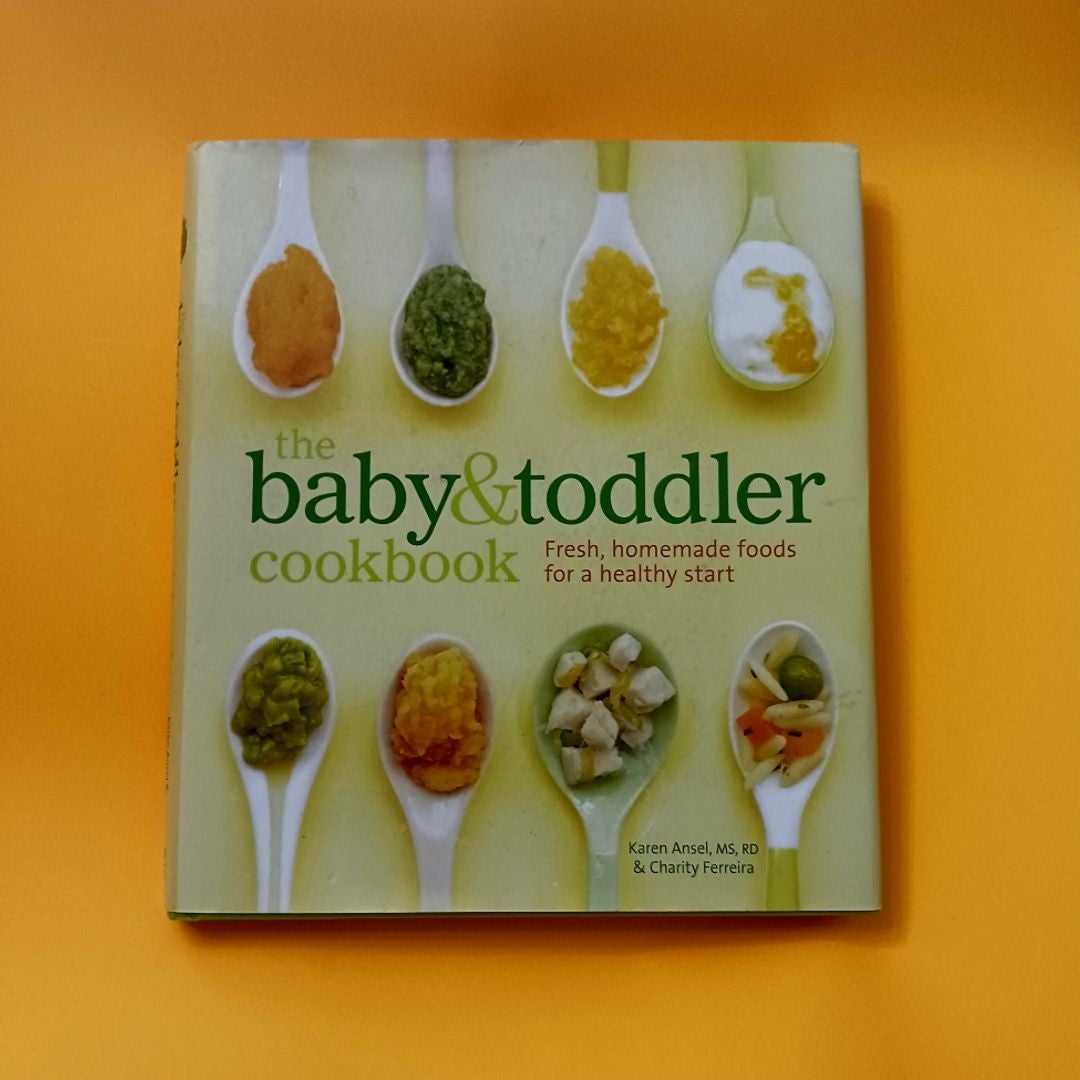 The Baby and Toddler Cookbook